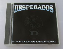 DEZPERADOZ - The Dawn Of Dying