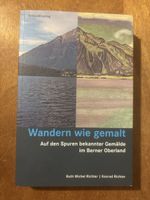 Wandern wie gemalt, Berner Oberland