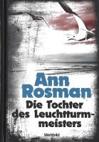 Rosman Ann - Die Tochter des Leuchtturmmeisters (geb)/ Krimi