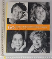 60 Jahre und ein bisschen weiser: 21 Frauen erzählen