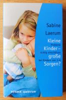 Kleine Kinder - grosse Sorgen? Sabine Laerum