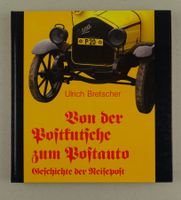 VON DER POSTKUTSCHE ZUM POSTAUTO GESCHICHTE DER REISEPOST