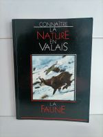 Connaitre la nature en Valais - La faune / Pierre-Alain Oggi