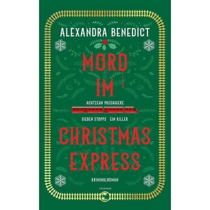 Bücher: Alexandra Benedict MORD IM CHRISTMAS EXPRESS – Gebraucht aus Elgg von dan_f8gv
