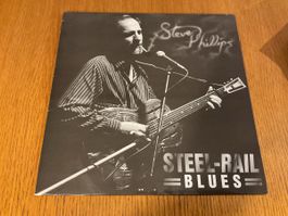 Steve Phillips - Steel-Rail Blues LP Vinyl Schallplatte