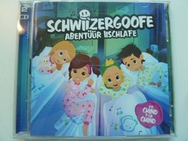 Schwiizergoofe - Abentüür iischlafe (vo Chind für Chind, 2CD
