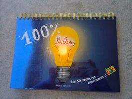 100% labo - les 50 meilleures expériences
