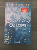 Crushing Colors von Tami Fischer gut erhalten