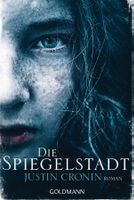 Cronin Justin - Die Spiegelstadt / Fantasy