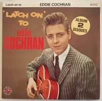 EDDIE COCHRAN - "LATCH ON" TO EDDIE COCHRAN