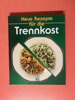 Neue Rezepte fuer die Trennkost Kochbuch guter Zustand