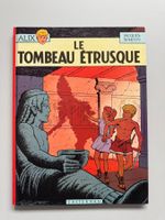 Alix Le Tombeau étrusque Jaques Martin 1985 TBE