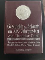 Geschichte der Schweiz 19. Jhdt. Th. Curti