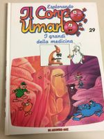 ESPLORANDO IL CORPO UMANO # 29 I GRANDI DELLA MEDICINA