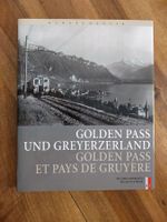Golden Pass und Greyerzerland - Bahnromantik - AS Verlag