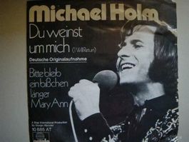 Vinyl Single Michael Holm - Du weinst um mich (i will Return