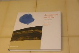 Buch: Ausgelassen die Stille, in OVP
