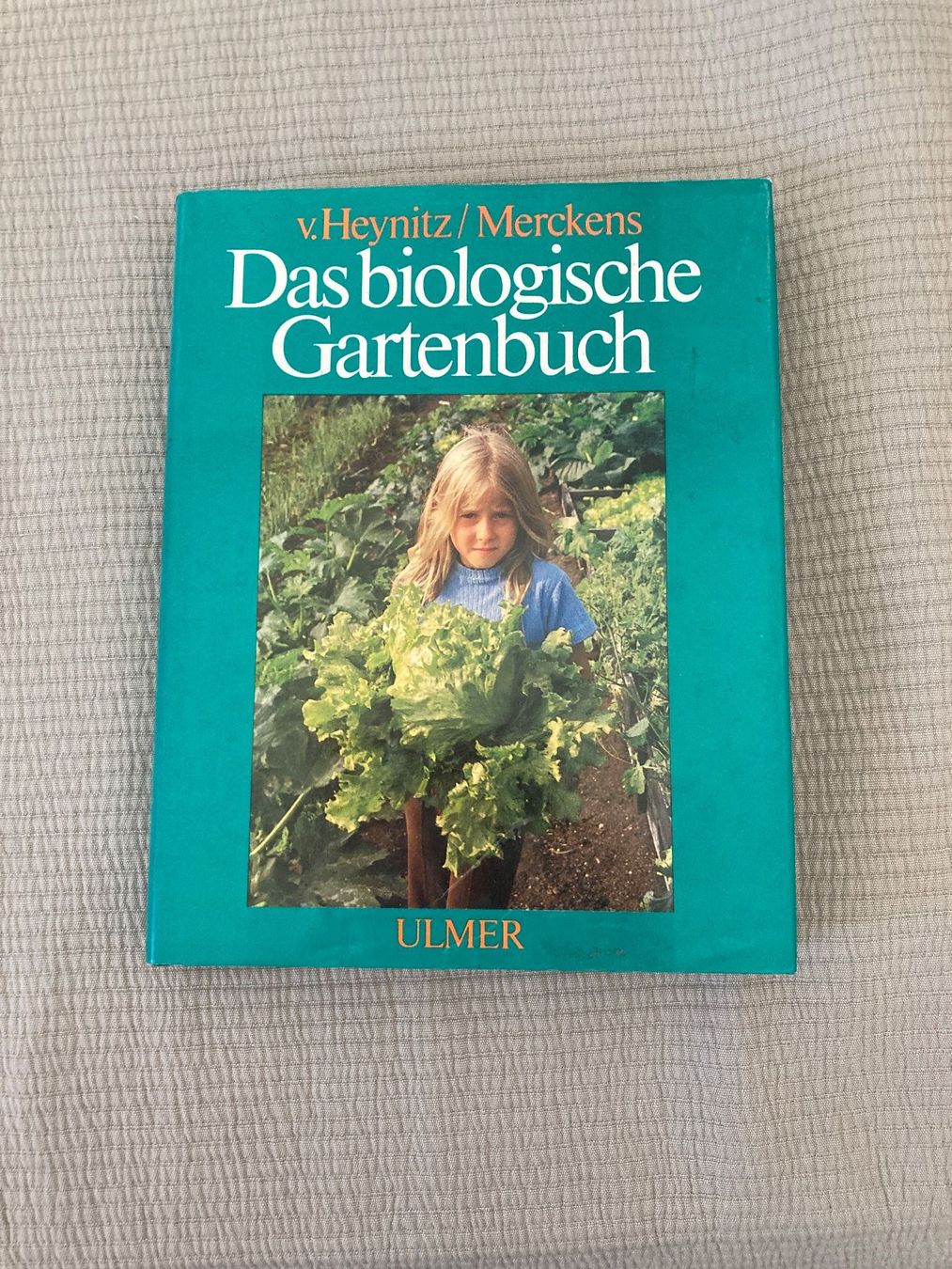 Bücher: Das biologische Gartenbuch – Gebraucht aus Zollikofen von schildi13