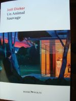 Joël Dicker: Un animal sauvage