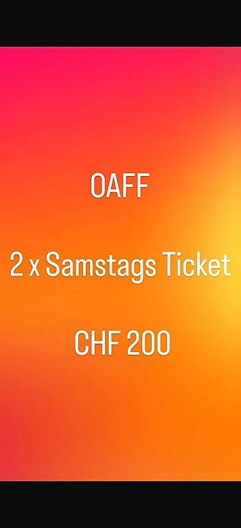 Tickets: OAFF Tickets (Samstag) - 11.07.2026 – Neu (gemäss Beschreibung) aus Root von hav_n2mb