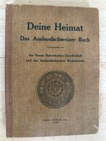 Deine Heimat Das Auslandschweizer Buch gebraucht