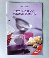 Betty Bossi Heft: TIPPS & TRICKS rund um Desserts