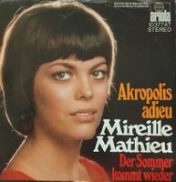 Vinyl-Single Mireille Mathieu - Akropolis Adieu