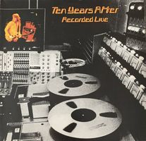 TEN YEARS AFTER RECORDED LIVE