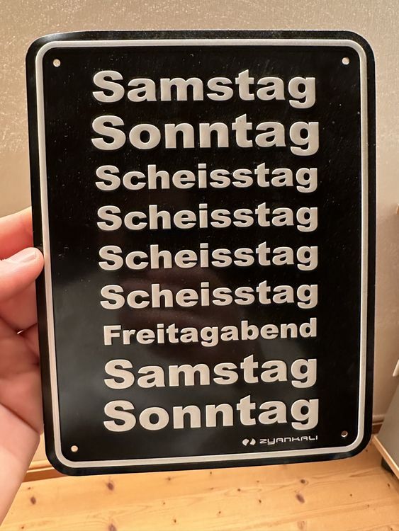 Zyankali Metal Sign - Funny Days of the Week | Kaufen auf Ricardo