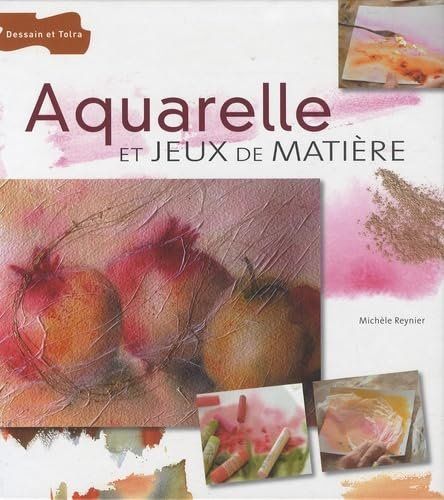 Libri: Aquarelle et jeux de matière – Usato da Neuchâtel venduto da Dualseele