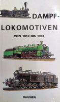 Dampflokomotiven 1813-1961/ Buch 1985 mit 224 Seiten