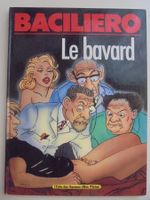 LE BAVARD (Baciliero) BD adulte . E.O 1988 Echo des Savanes
