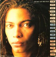 Trent D'Arby Terence: If You Let Me Stay 7"
