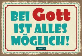 Blechschild-BEI GOTT IST ALLES MÖGLICH