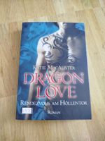 Dragon Love: Rendezvous am Hoellentor, Roman von Katie Ma...