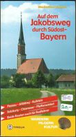 Auf dem Jakobsweg durch Südost-Bayern (2004)