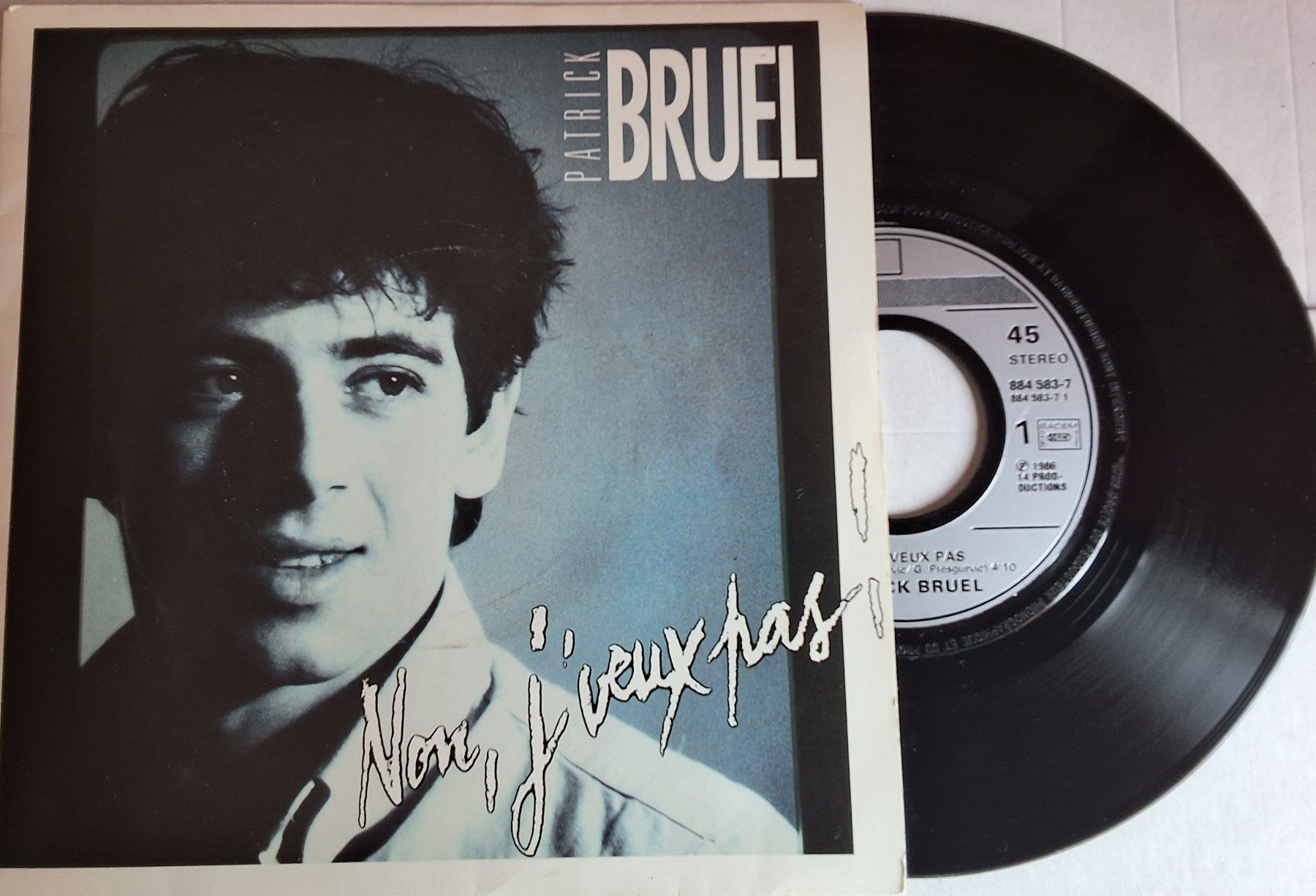 Schallplatten: Vinyl Single - Patrick Bruel - Non, j'veux pas - 86 Fr - VG+ – Gebraucht aus Villeret von Fil11