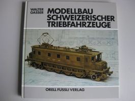 Spur O Modellbau Schweizerischer Triebfahrzeuge,Orell Füssli