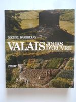 VALAIS  -  JOUR D' OEUVRE  ( MICHEL DARBELLAY )