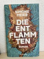 Die Entflammten - Simone Meier