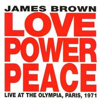 James Brown LOVE POWER PEACE LIVE AT OLYMPIA PARIS 1971 CD