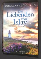 Die Liebenden von Islay (Roman) CONSTANZE WILKEN