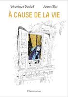 À cause de la vie