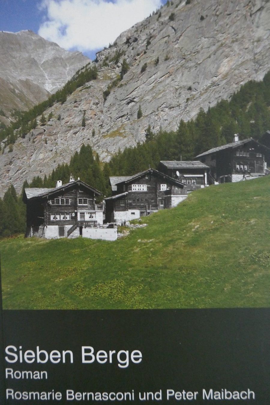 Libri: Neu: Sieben Berge von Bernasconi/Maibach – Nuovo (secondo la descrizione) da Horgen venduto da Feli39