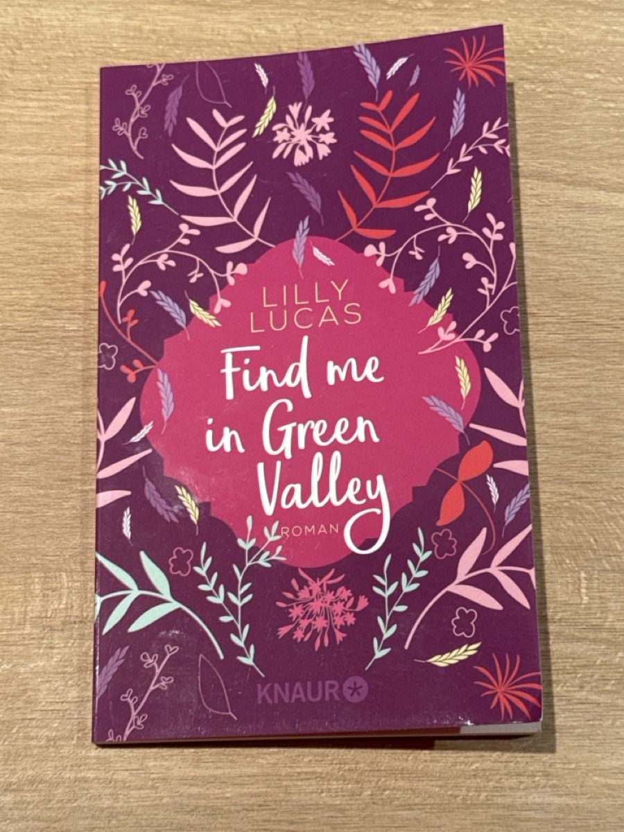 Libri: Lilly Lucas-Find me n Green Valley – Usato da Oetwil am See venduto da clobi