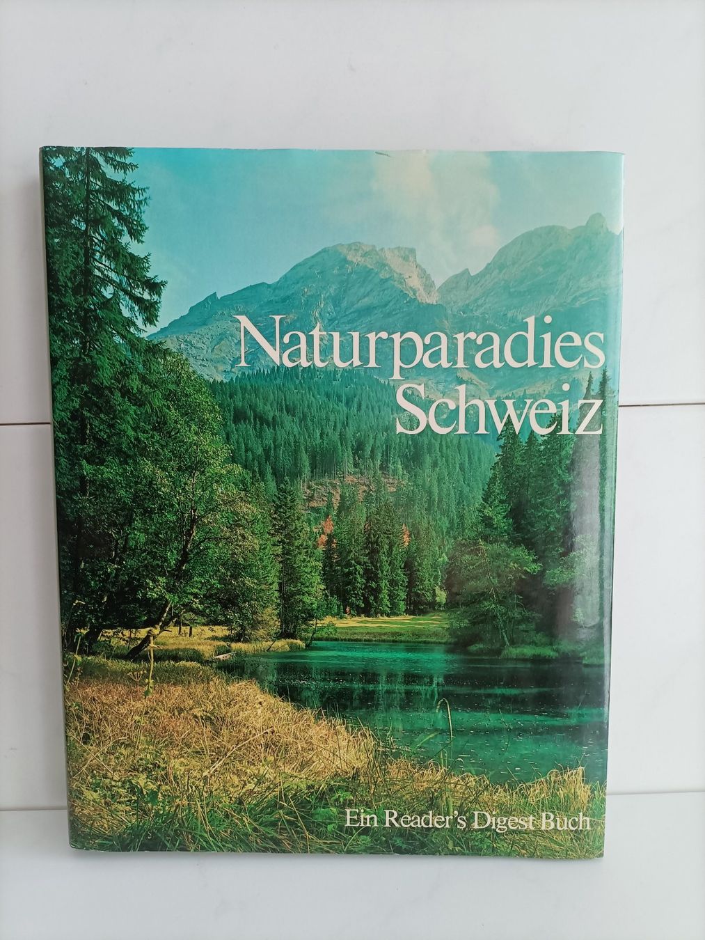 Libri: Naturparadies Schweiz / Fritz Bachmann / Ein Reader's Digest – Usato da crans montana venduto da AB3963