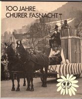 100 Jahre Churer Fasnacht