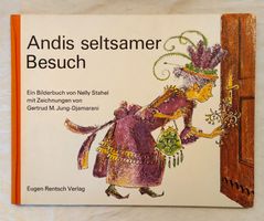 Andis seltsamer Besuch - Hexe Eifersucht / Bilderbuch 1972