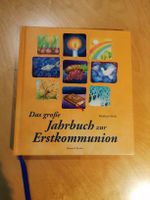 Erstkommunion - Das grosse Jahrbuch
