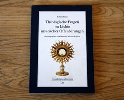 Theologische Fragen im Lichte mystischer Offenbarungen